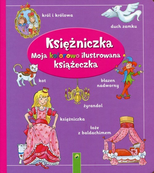 okładka Księżniczka Moja kolorowo ilustrowana książeczka książka