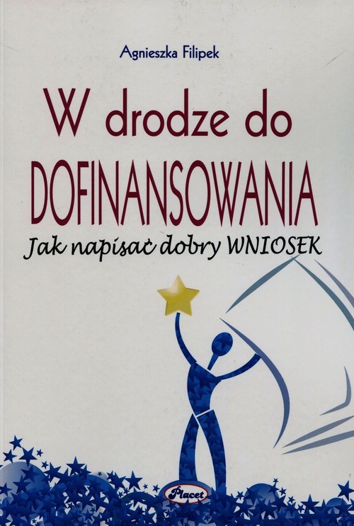 okładka W drodze do dofinansowania Jak napisać dobry wniosek książka | Agnieszka Filipek