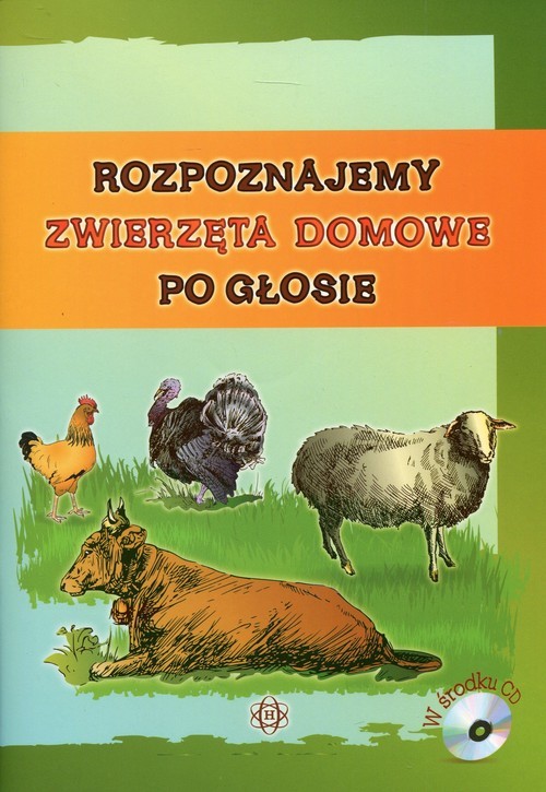 okładka Rozpoznajemy zwierzęta domowe po głosie z płytą CD książka