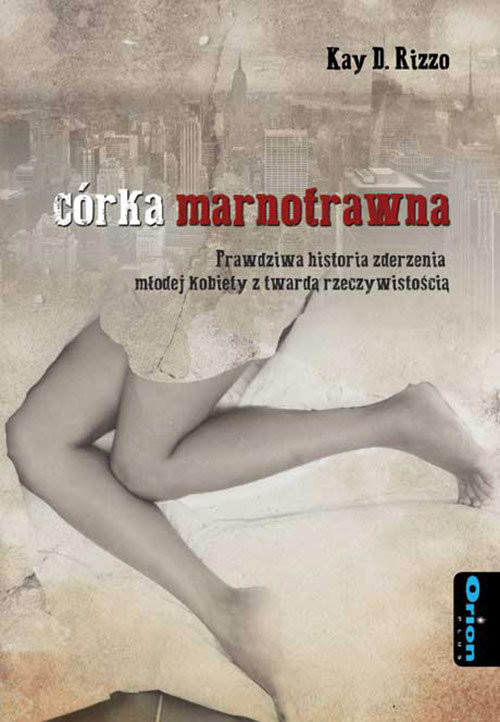 okładka Córka marnotrawna książka | Kay D. Rizzo
