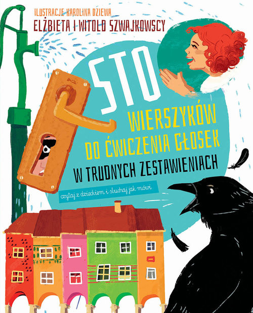okładka Sto wierszyków do ćwiczenia głosek w trudnych zestawieniach czyli czytaj z dzieckiem i słuchaj, jak mówi książka | Elżbieta Szwajkowska, Witold Szwajkowski