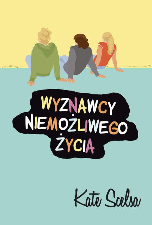 okładka Wyznawcy niemożliwego życia książka | Kate Scelsa