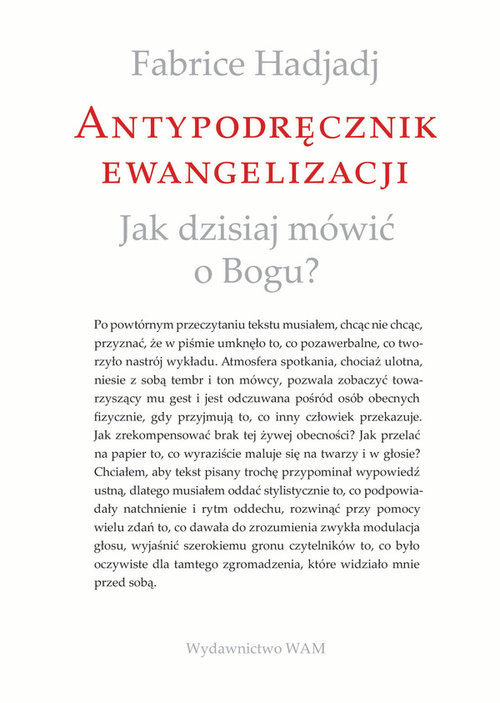 okładka Antypodręcznik ewangelizacji Jak dzisiaj mówić o Bogu? książka | Fabrice Hadjadj