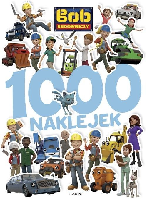 okładka Bob Budowniczy 1000 naklejek książka | Irena Teleżyńska
