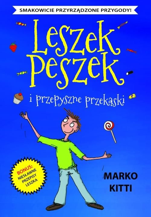 okładka Leszek Peszek i przepyszne przekąski książka | Kitti Marko