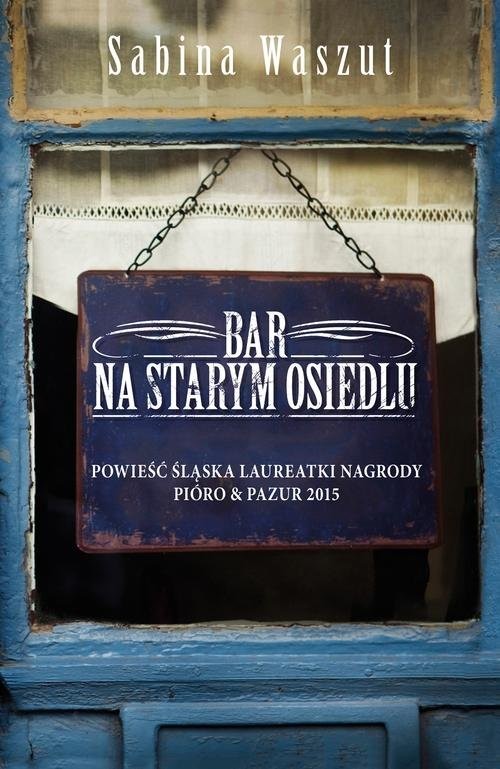 okładka Bar na starym osiedlu książka | Sabina Waszut