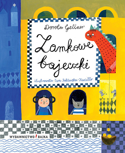 okładka Zamkowe bajeczki książka | Dorota Gellner