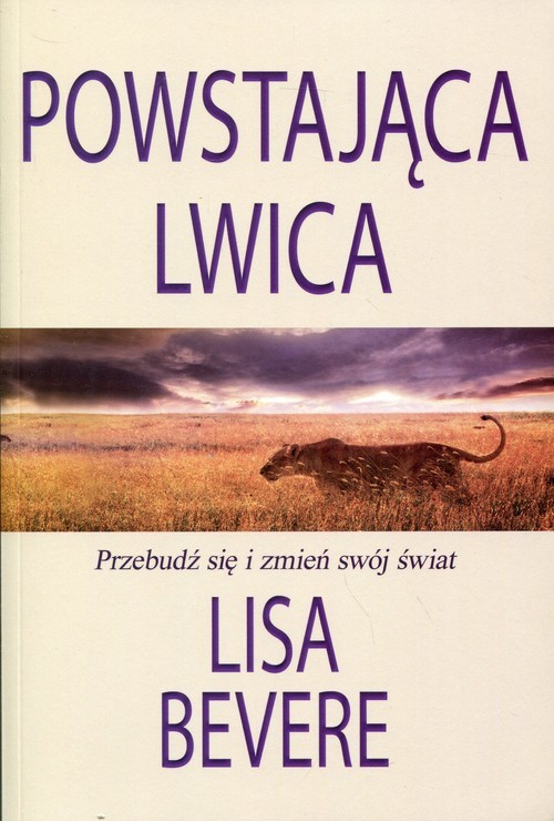 okładka Powstająca lwica Przebudź się i zmień swój świat książka | Lisa Bevere