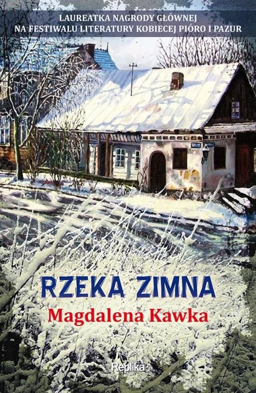 okładka Rzeka zimna książka | Magdalena Kawka