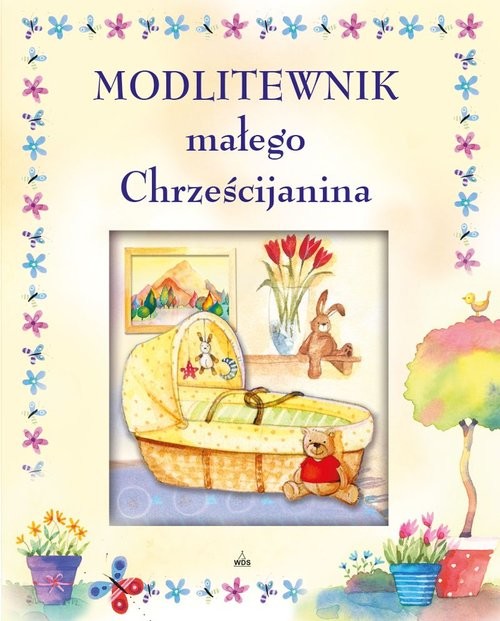 okładka Modlitewnik małego Chrześcijanina książka | Sally Ann Wright