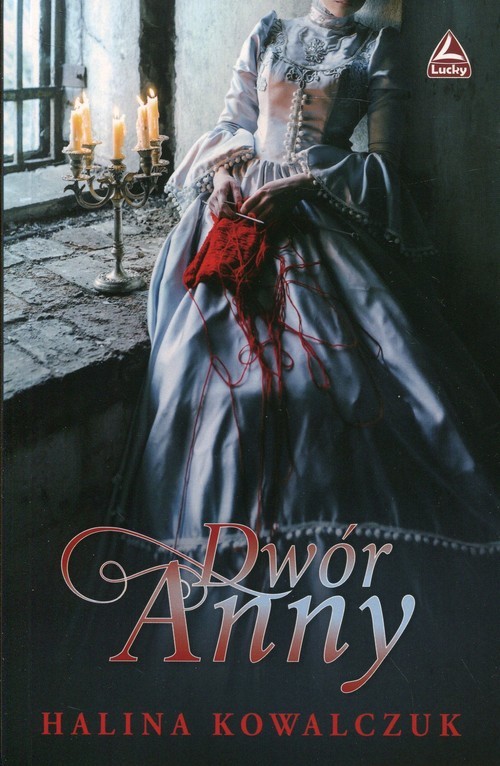 okładka Dwór Anny książka | Halina Kowalczuk
