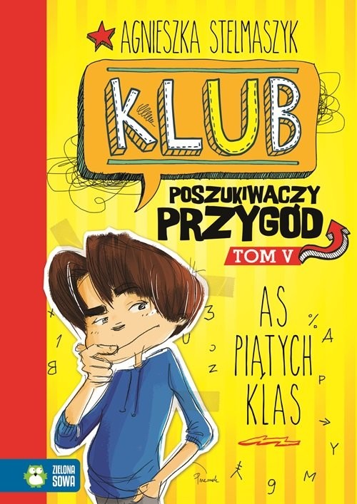 okładka Klub Poszukiwaczy Przygód Tom 5 As piątych klas książka | Agnieszka Stelmaszyk