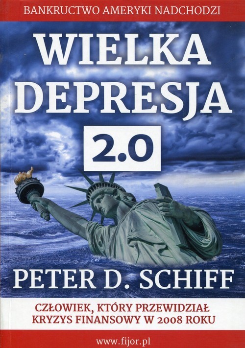 okładka Wielka  Drepresja 2.0 Bankructwo Ameryki nadchodzi książka | Peter D. Schiff