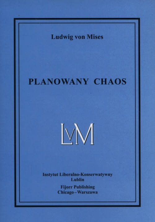 okładka Planowany chaos książka | Ludwig von Mises