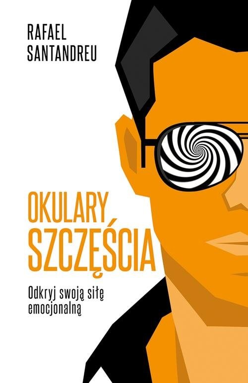 okładka Okulary szczęścia książka | Rafael Santandreu