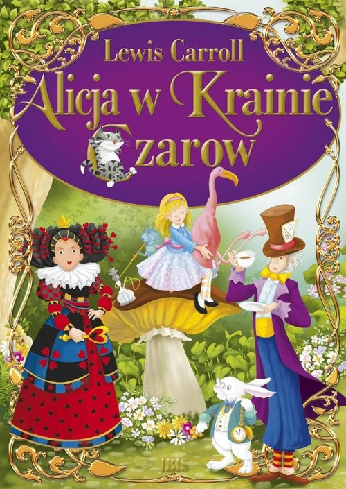 okładka Alicja w Krainie Czarów książka | Lewis Carroll