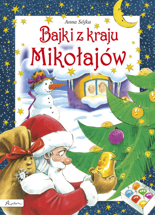 okładka Bajki z kraju Mikołajów książka | Anna Sójka