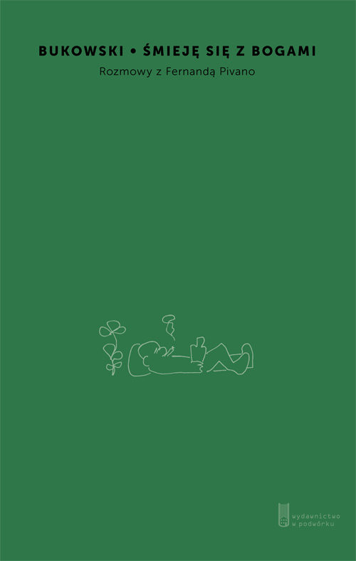 okładka Śmieję się z bogami Rozmowa z Fernandą Pivano książka | Charles Bukowski