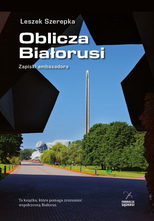 okładka Oblicza Białorusi Zapiski ambasadora książka | Szerepka Leszek