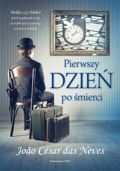 okładka Pierwszy dzień po śmierci książka | Joao Cesar Neves