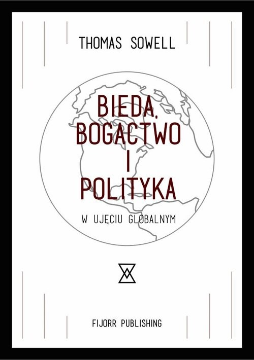 okładka Bieda, bogactwo i polityka w ujęciu globalnym książka | Sowell Thomas