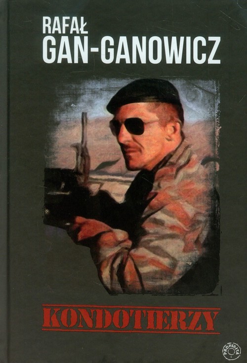 okładka Kondotierzy książka | Rafał Gan-Ganowicz