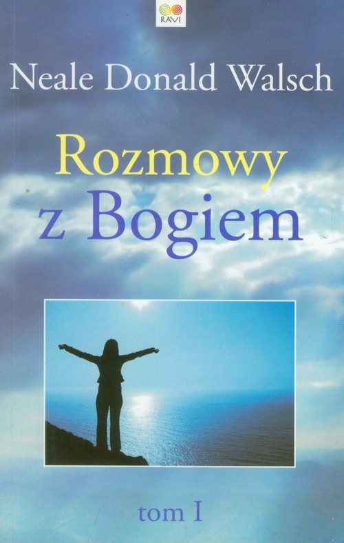 okładka Rozmowy z Bogiem Tom 1 książka | Neale Donald Walsch
