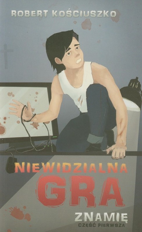 okładka Niewidzialna gra część 1 Znamię książka | Kościuszko Robert