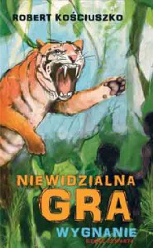 okładka Niewidzialna gra Część 4 Wygnanie książka | Kościuszko Robert