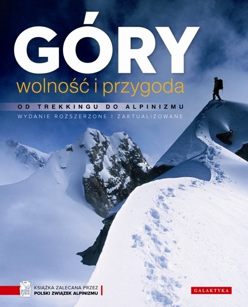 okładka Góry wolność i przygoda Od trekkingu do alpinizmu książka
