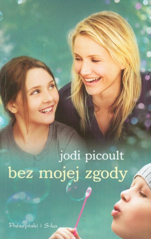 okładka Bez mojej zgody książka | Jodi Picoult