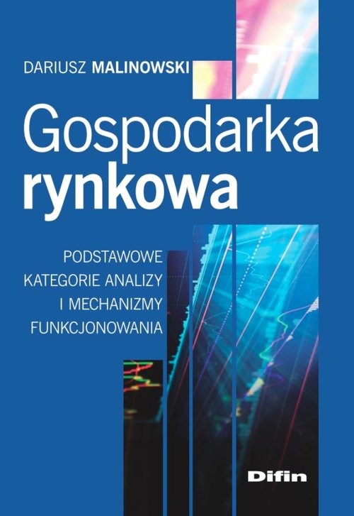okładka Gospodarka rynkowa Podstawowe kategorie analizy i mechanizmy funkcjonowania książka | Dariusz Malinowski