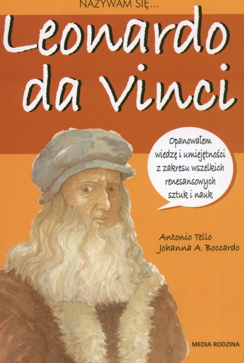 okładka Nazywam się Leonardo da Vinci książka | Antonio Tello, Johanna A. Boccardo