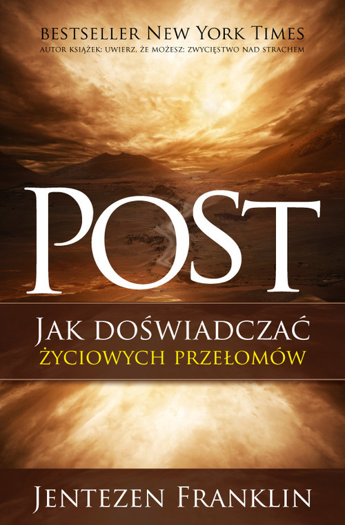 okładka Post Jak doświadczać życiowych przełomów książka | Jentezen Franklin