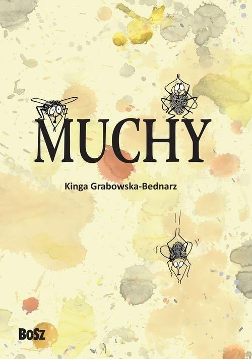 okładka Muchy książka | Grabowska-Bednarz Kinga