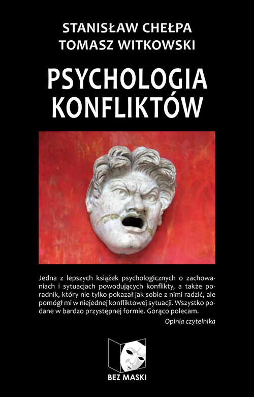 okładka Psychologia konfliktów Praktyka radzenia sobie ze sporami książka | Stanisław Chełpa, Tomasz Witkowski