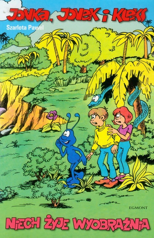 okładka Jonka, Jonek i Kleks t.1 Niech żyje wyobraźnia książka | Szarlota Pawel