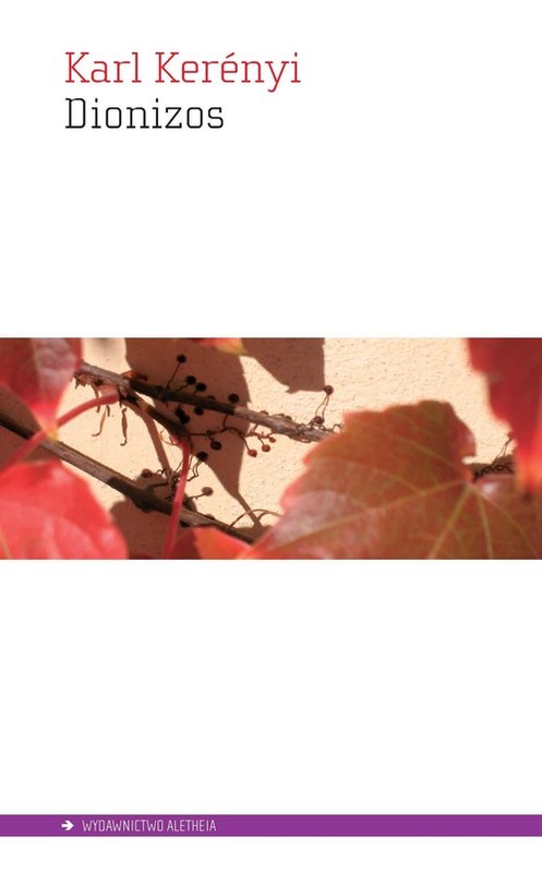 okładka Dionizos Archetyp życia niezniszczalnego książka | Kerenyi Karl