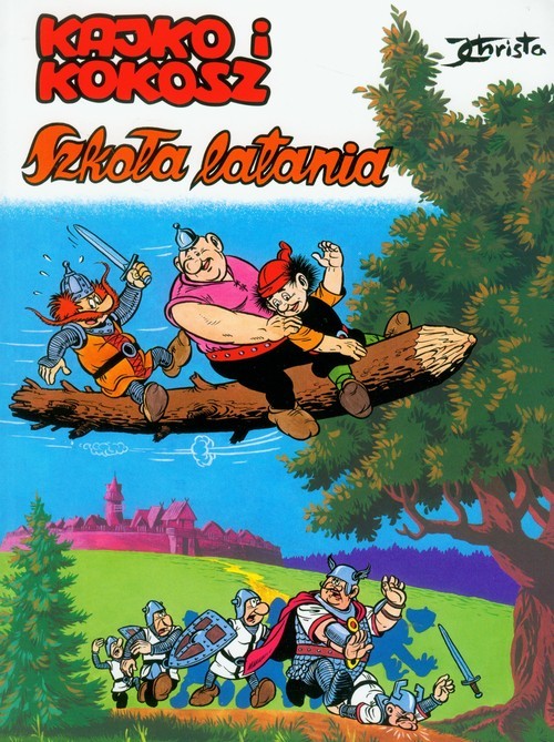 okładka Kajko i Kokosz Szkoła latania książka | Janusz Christa