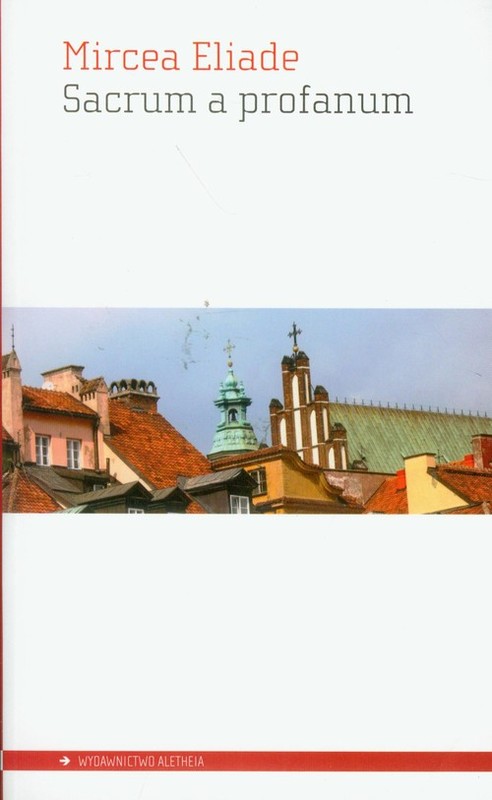 okładka Sacrum a profanum książka | Mircea Eliade