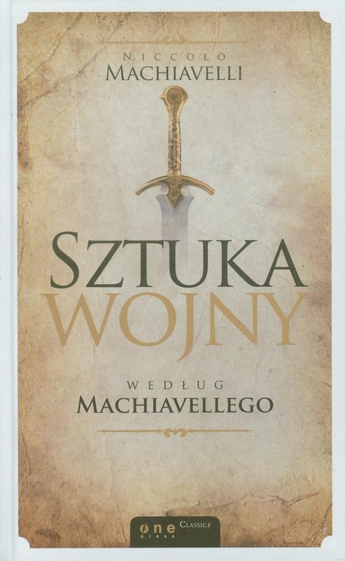 okładka Sztuka wojny według Machiavellego książka | Niccolò Machiavelli