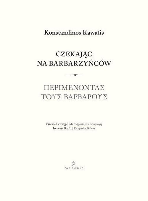 okładka Czekając na barbarzyńców książka | Kawafis Konstantinos