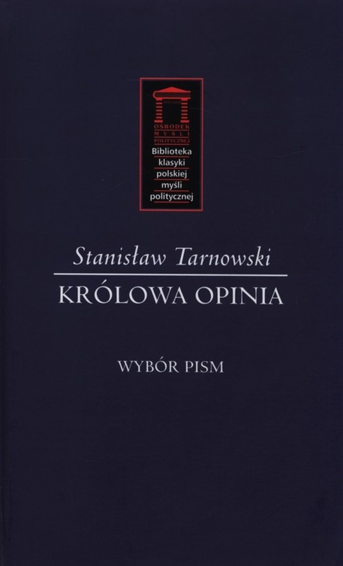 okładka Królowa Opinia Wybór pism książka | Stanisław Tarnowski