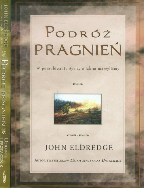 okładka Podróż pragnień / Podróż pragnień Dziennik i przewodnik Pakiet książka | John Eldredge