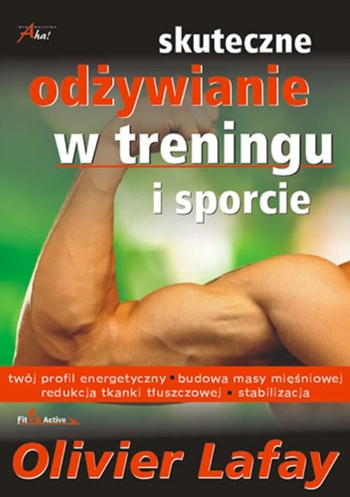 okładka Skuteczne odżywianie w treningu i sporcie książka | Lafay Olivier