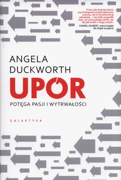 okładka Upór potęga pasji i wytrwałości książka | Angela Duckworth