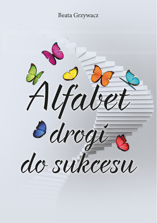 okładka Alfabet drogi do sukcesu ebook | pdf | Beata Grzywacz