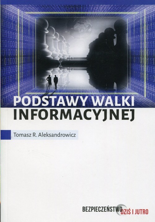 okładka Podstawy walki informacyjnej książka | Tomasz R. Aleksandrowicz