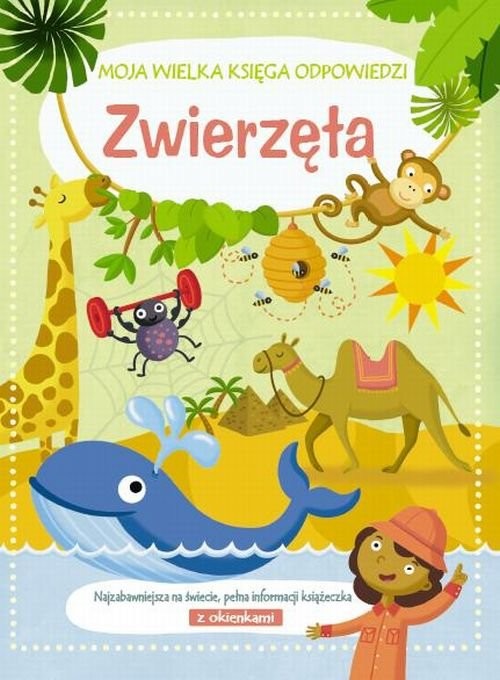 okładka Moja wielka księga odpowiedzi Zwierzęta książka