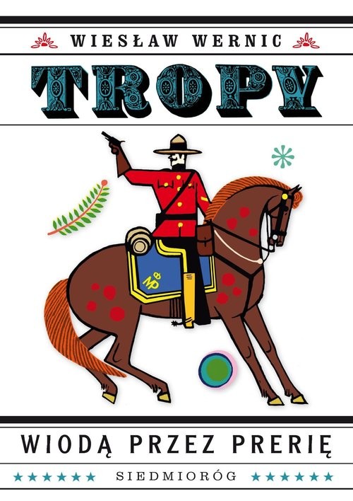 okładka Tropy wiodą przez prerię książka | Wernic Wiesław